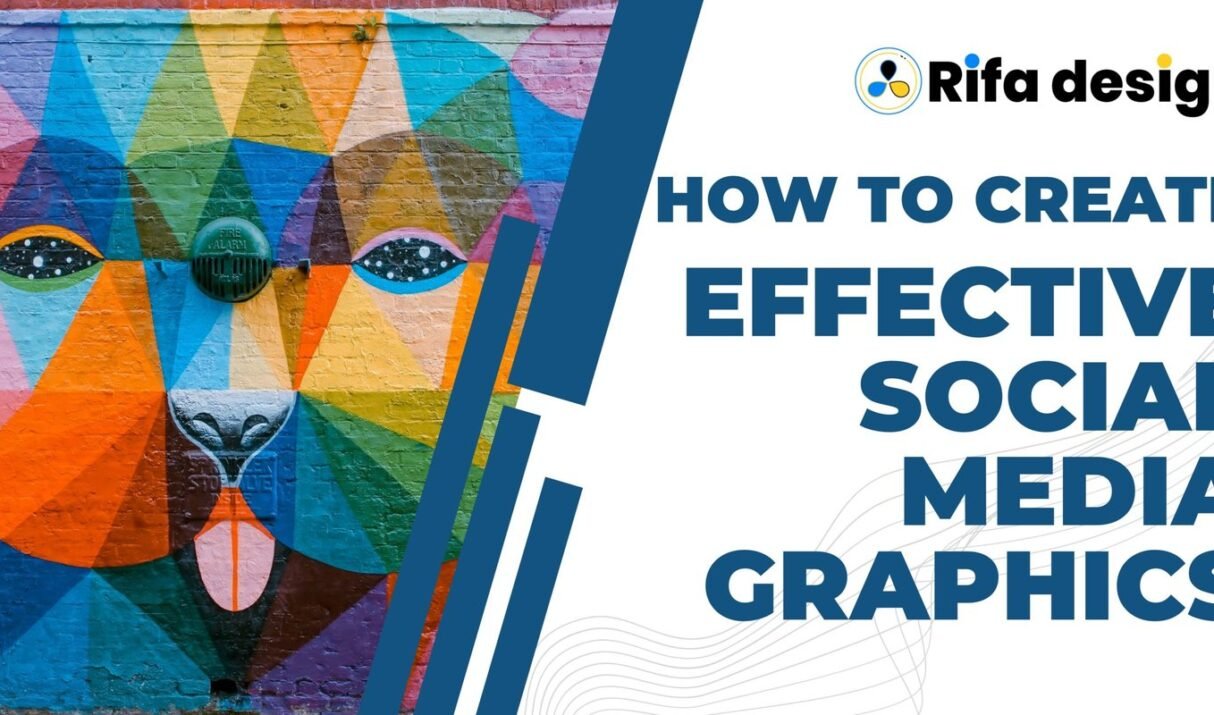 How to create effective social media graphics